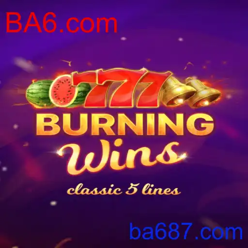 Descrição Completa do Jogo BurningWins e Sua Presença no BA6.com